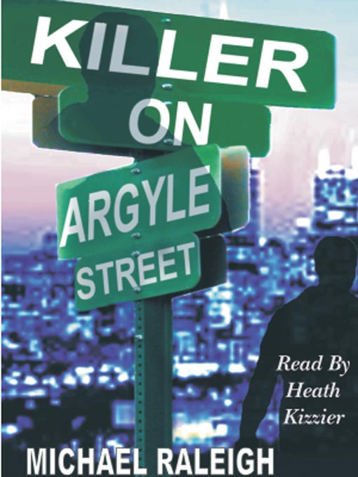 Title details for Killer on Argyle Street by Michael Raleigh - Available